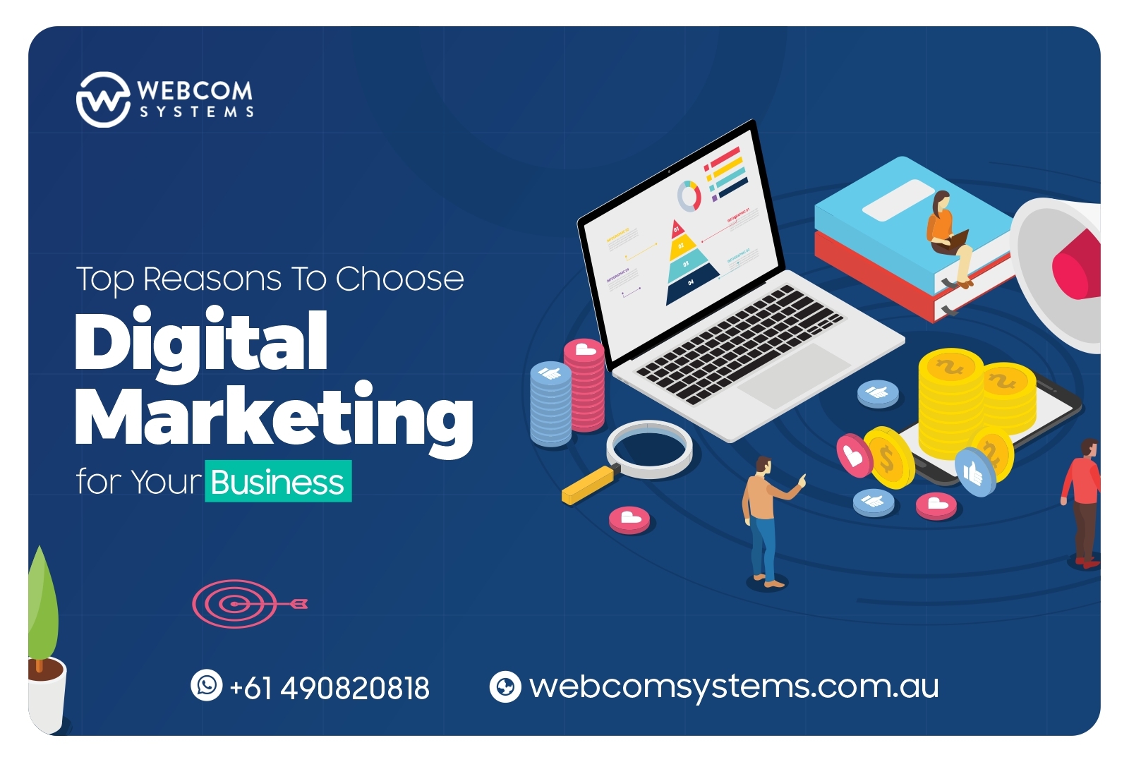 The Top Reasons To Choose Digital Marketing for Your Business!