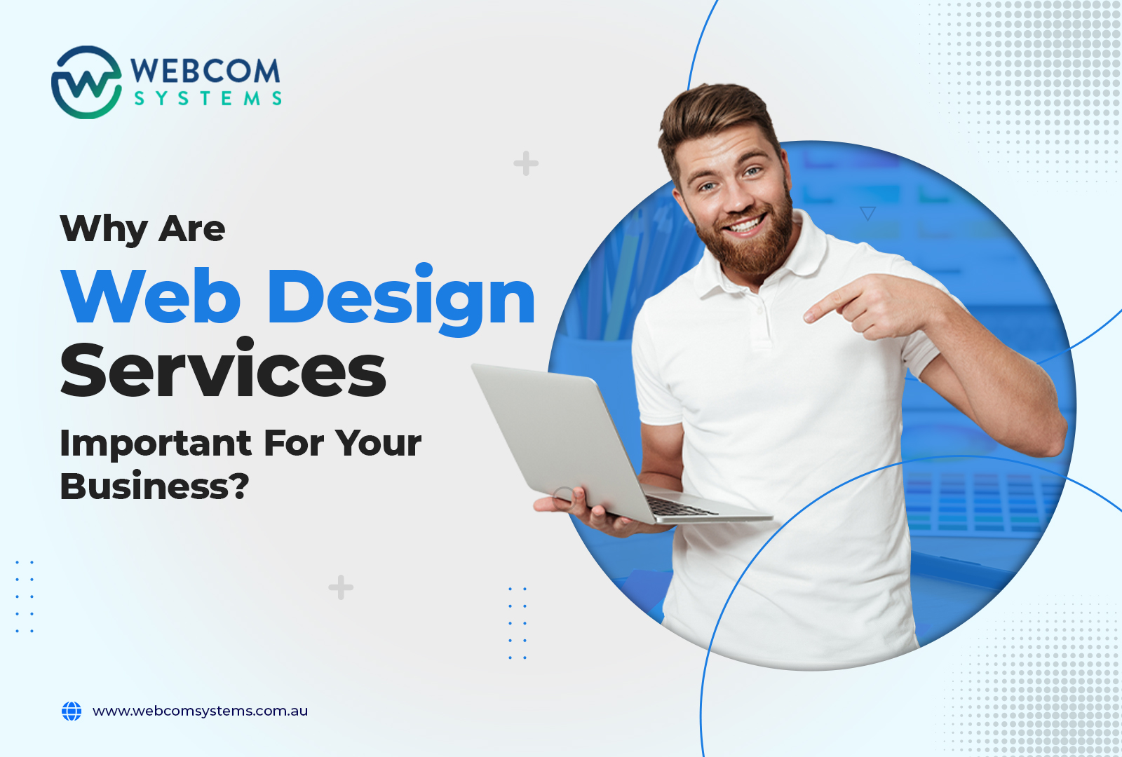 Why Are Web Design Services Important For Your Business?