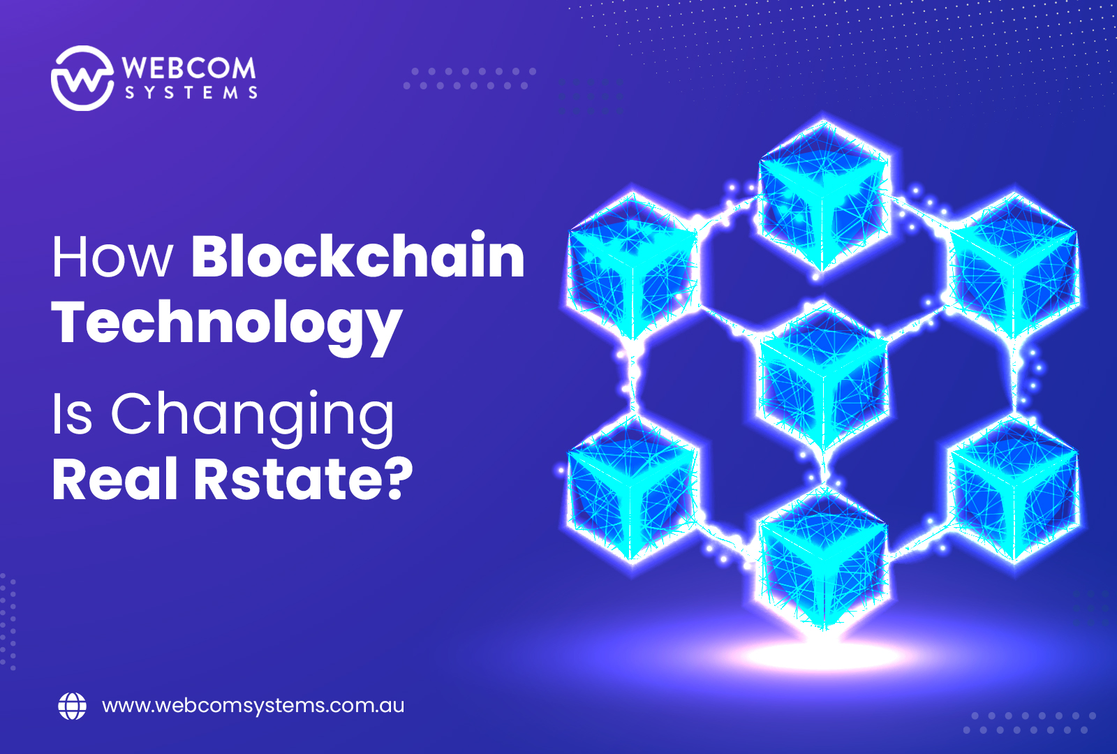 Blockchain in Real Estate: How its changing the Real Estate Industry?