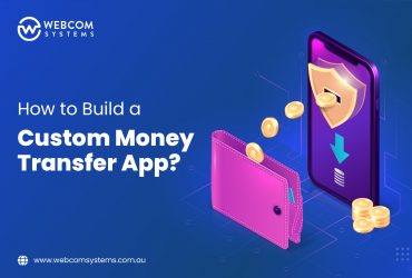 How to Build a Custom Money Transfer App?