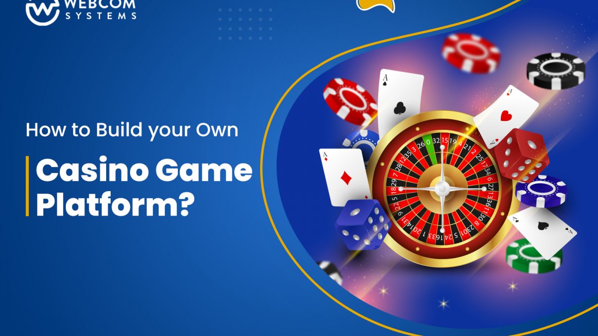 How to Build Your Own Casino Game Platform?