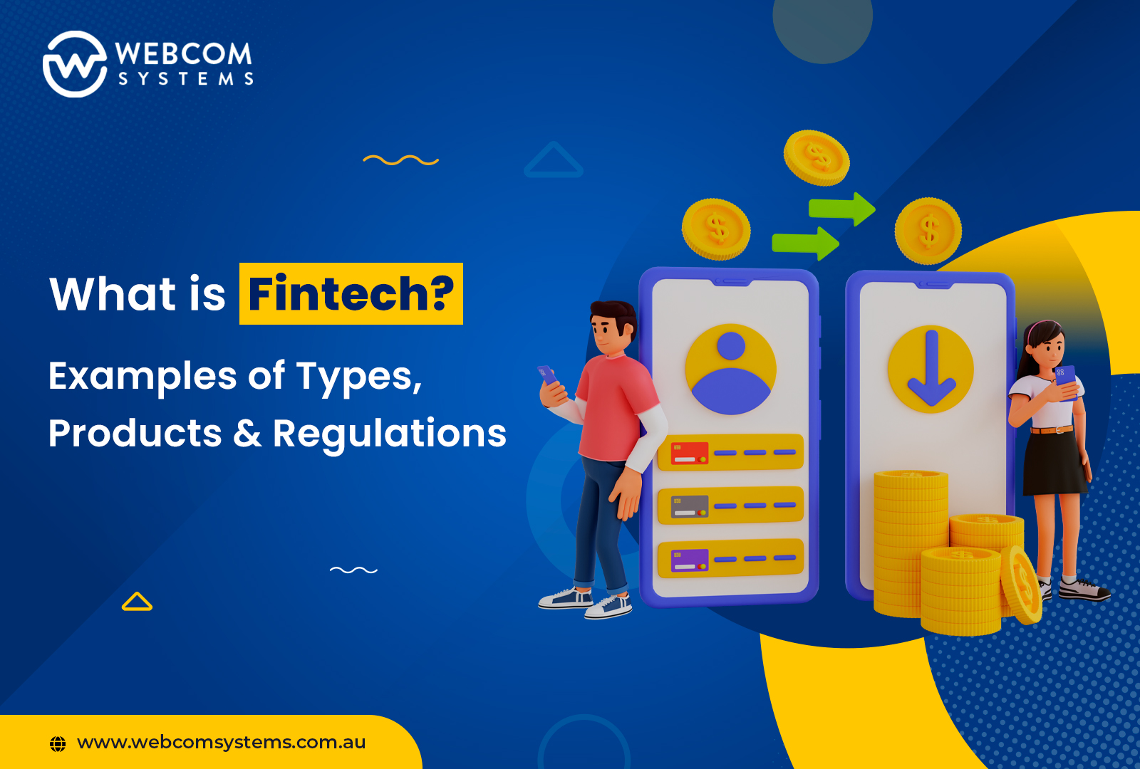 What is Fintech? Examples of Types, Products & Regulations