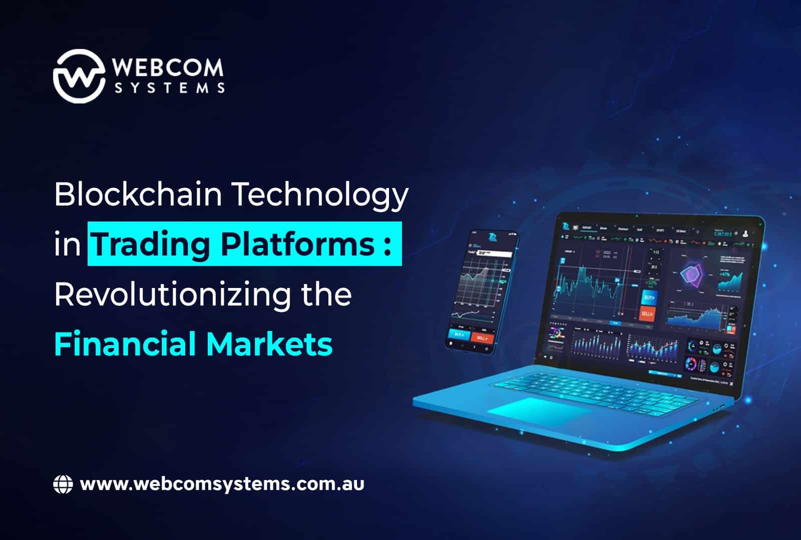 Blockchain Technology in Trading Platforms: Revolutionizing the Financial Markets