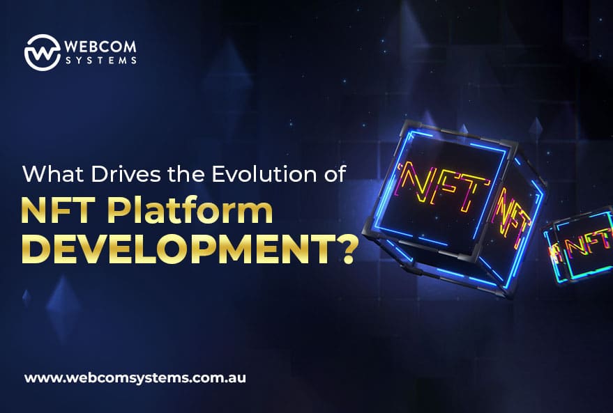 What Drives the Evolution of NFT Platform Development?