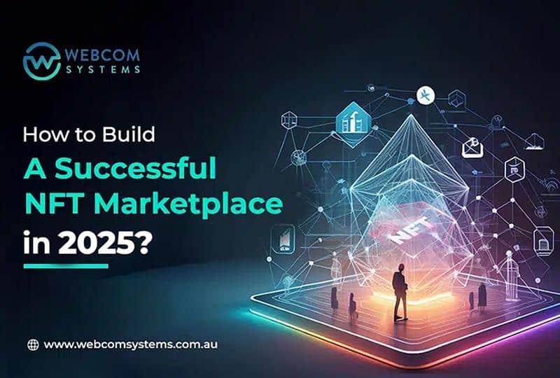 How to Build a Successful NFT Marketplace in 2025?