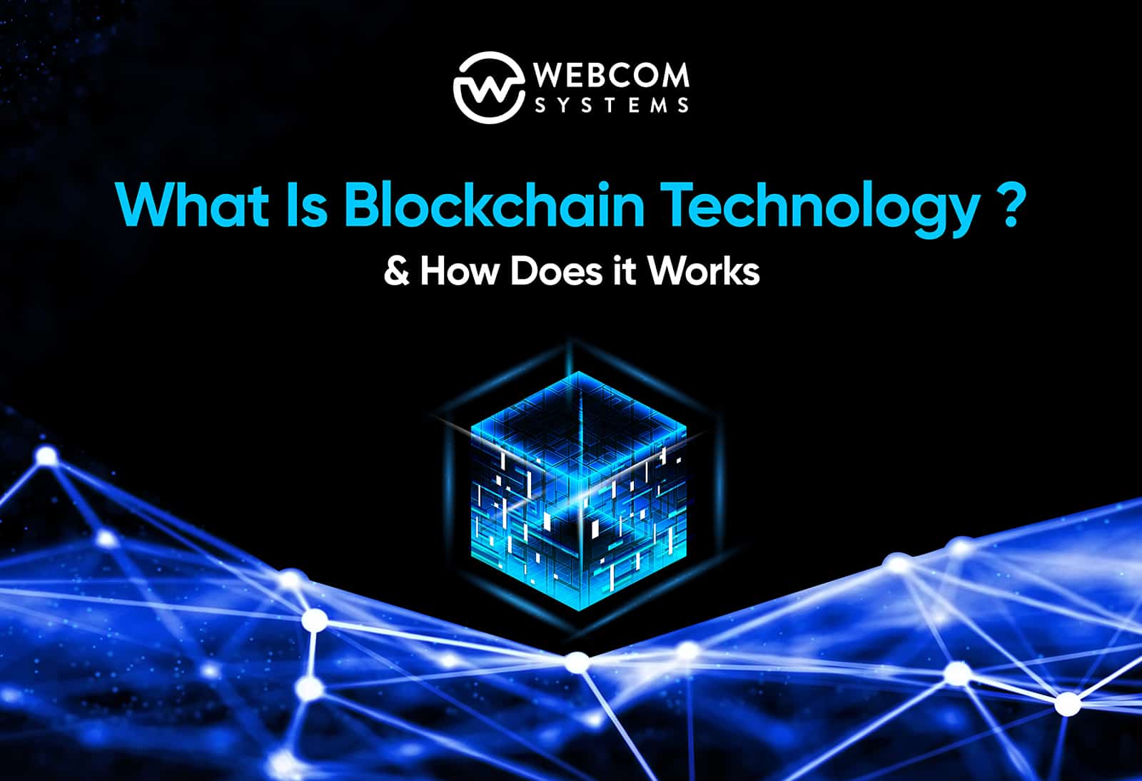 Blockchain Technology Facts: What It Is and How It Works?