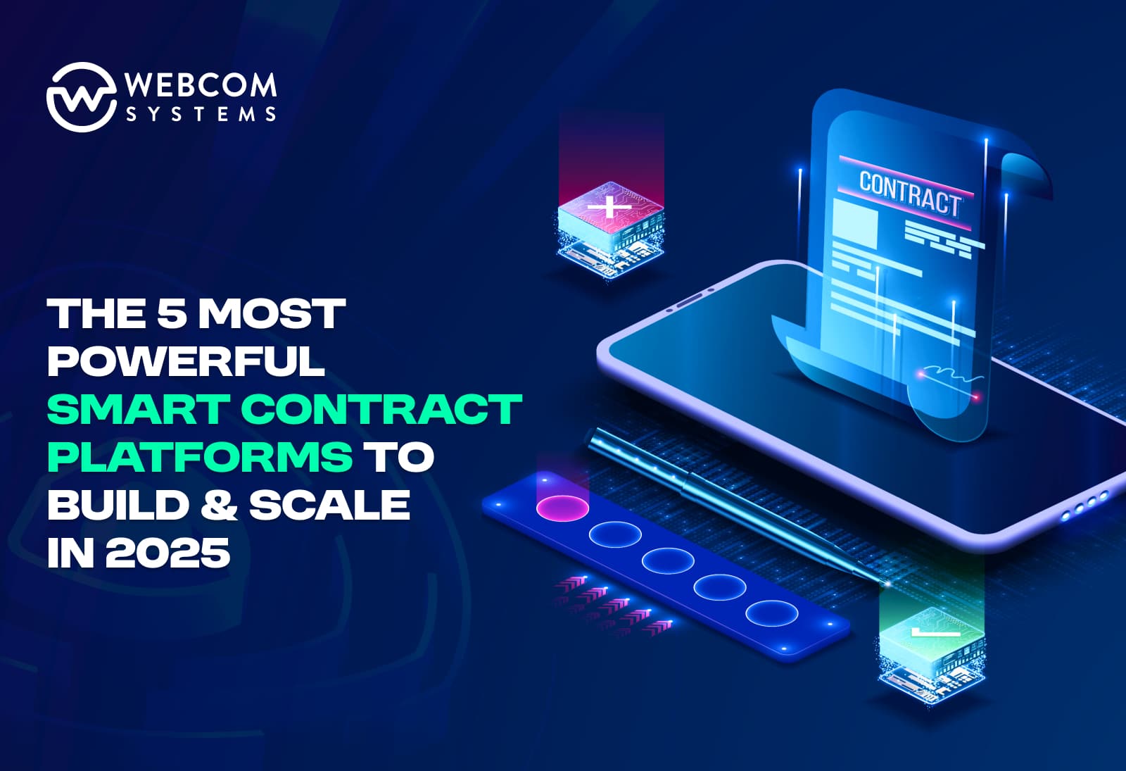 The 5 Most Powerful Smart Contract Platforms to Build and Scale in 2025