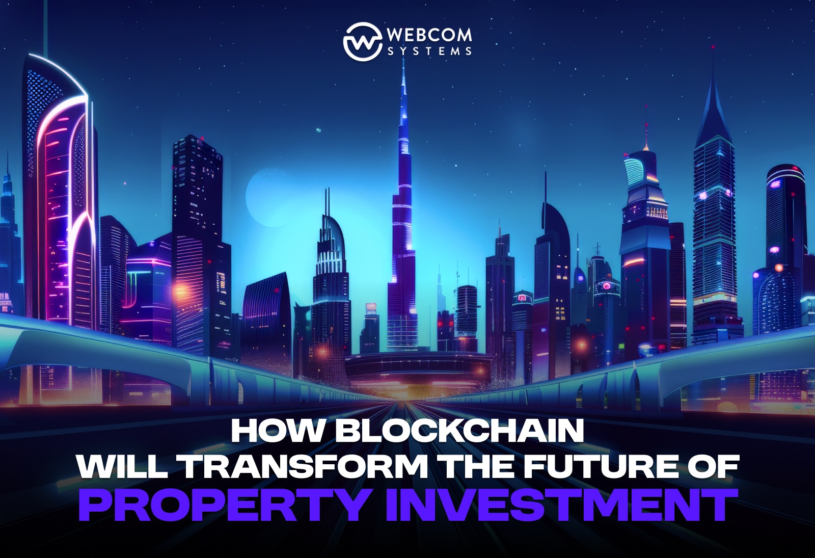 How Blockchain Will Transform the Future of Property Investment