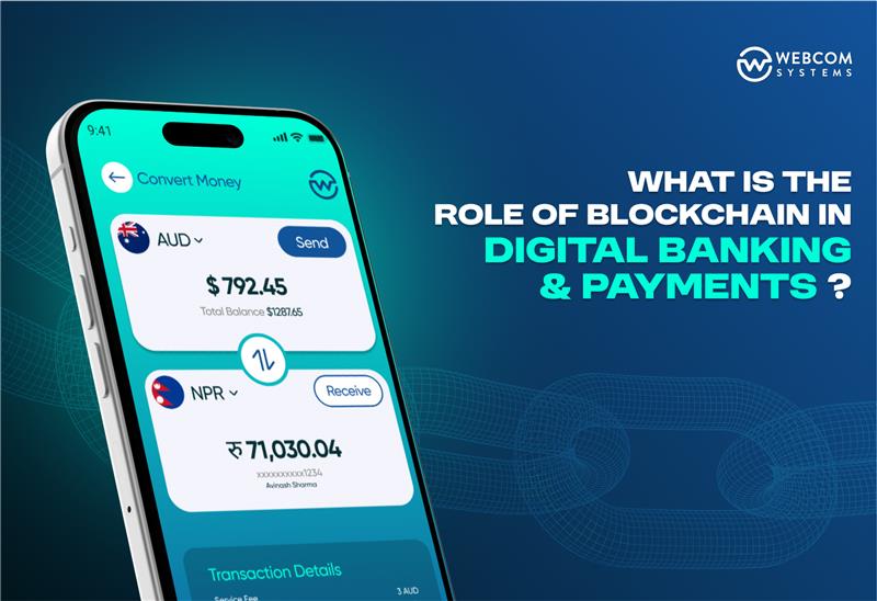 What is the Role of Blockchain in Digital Banking and Payments?