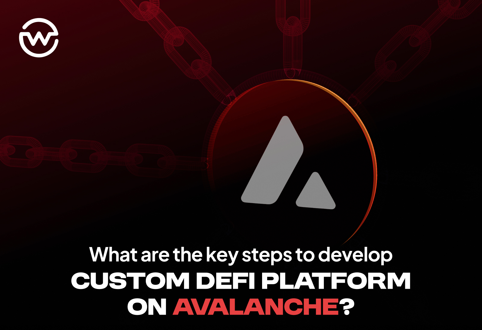 How to Create a Custom DeFi Platform on Avalanche