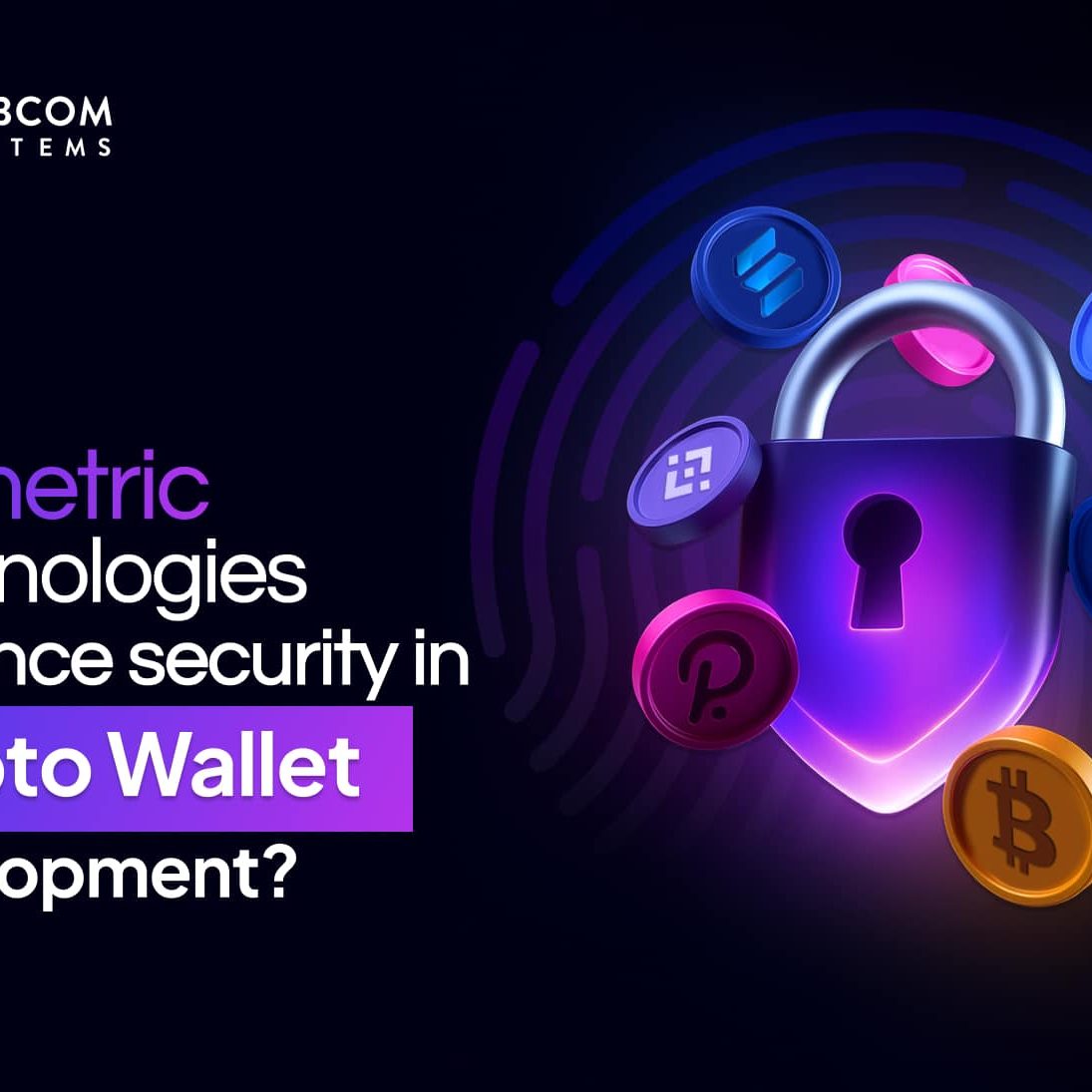 Secure Your Assets with Biometric Crypto Wallet Development