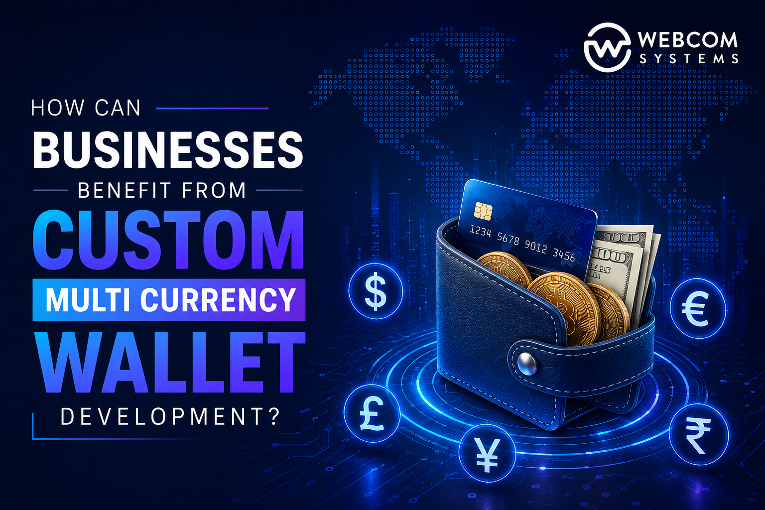 How Can Businesses Benefit From Custom Multicurrency Wallet Development?