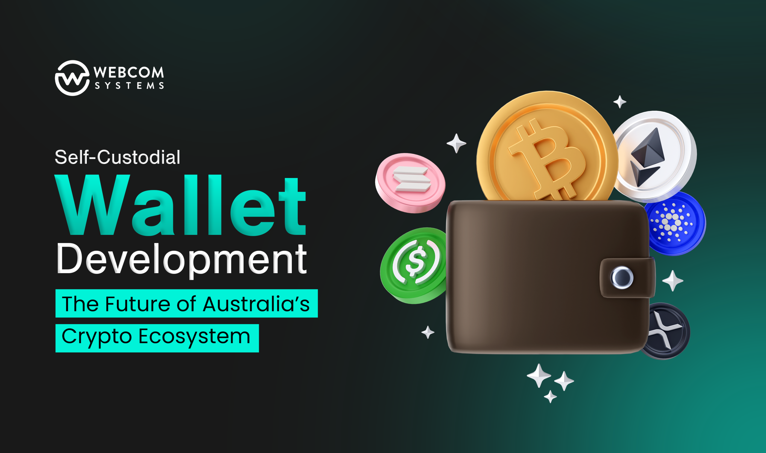 Self-Custodial Wallet Development: The Future of Australia’s Crypto Ecosystem