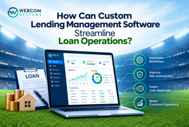 How Can Custom Lending Management Software Streamline Loan Operations?