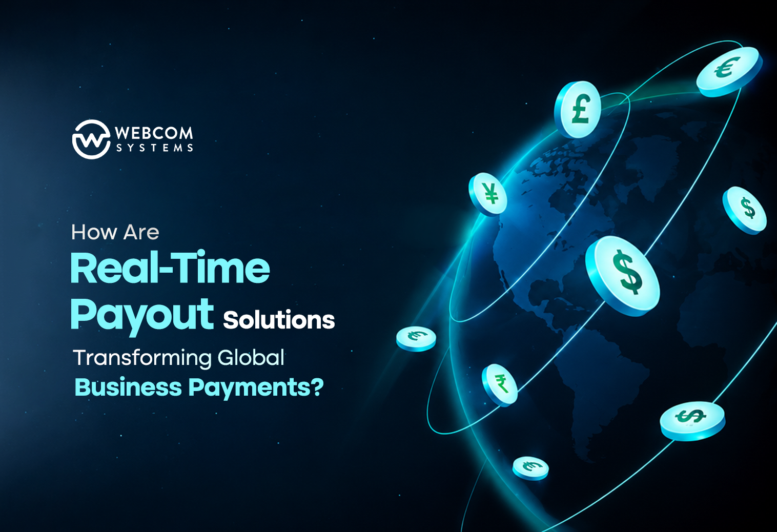 How Are Real-Time Payout Solutions Transforming Global Business Payments?